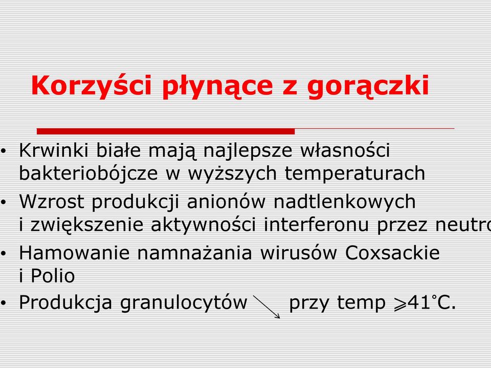 nadtlenkowych i zwiększenie aktywności interferonu przez neutro