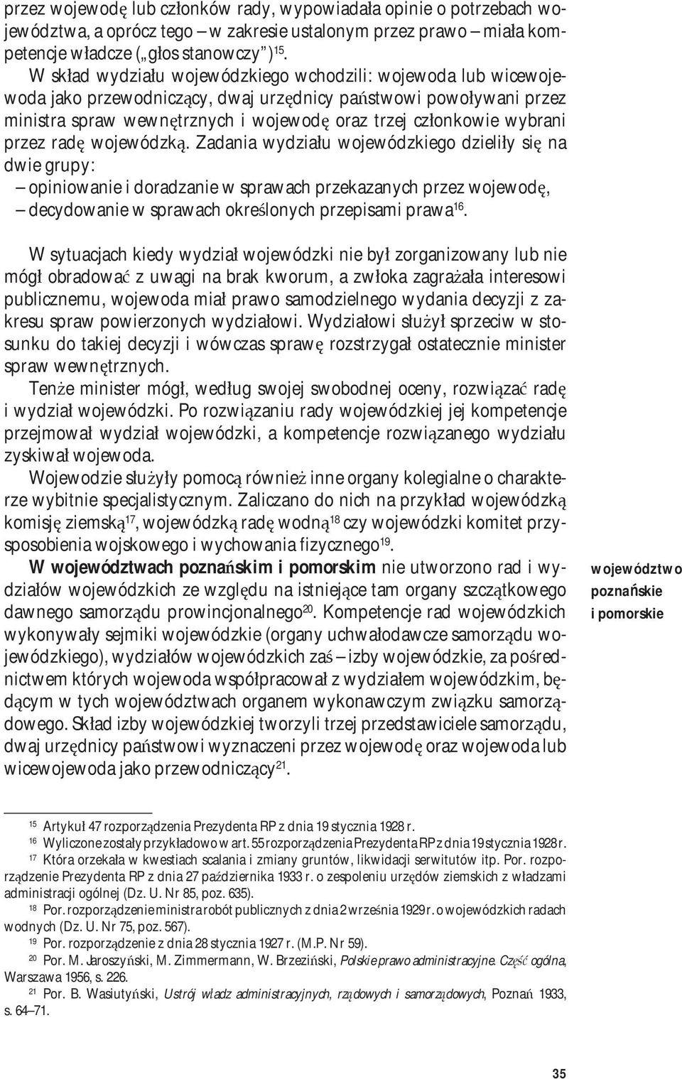 przez radę wojewódzką.