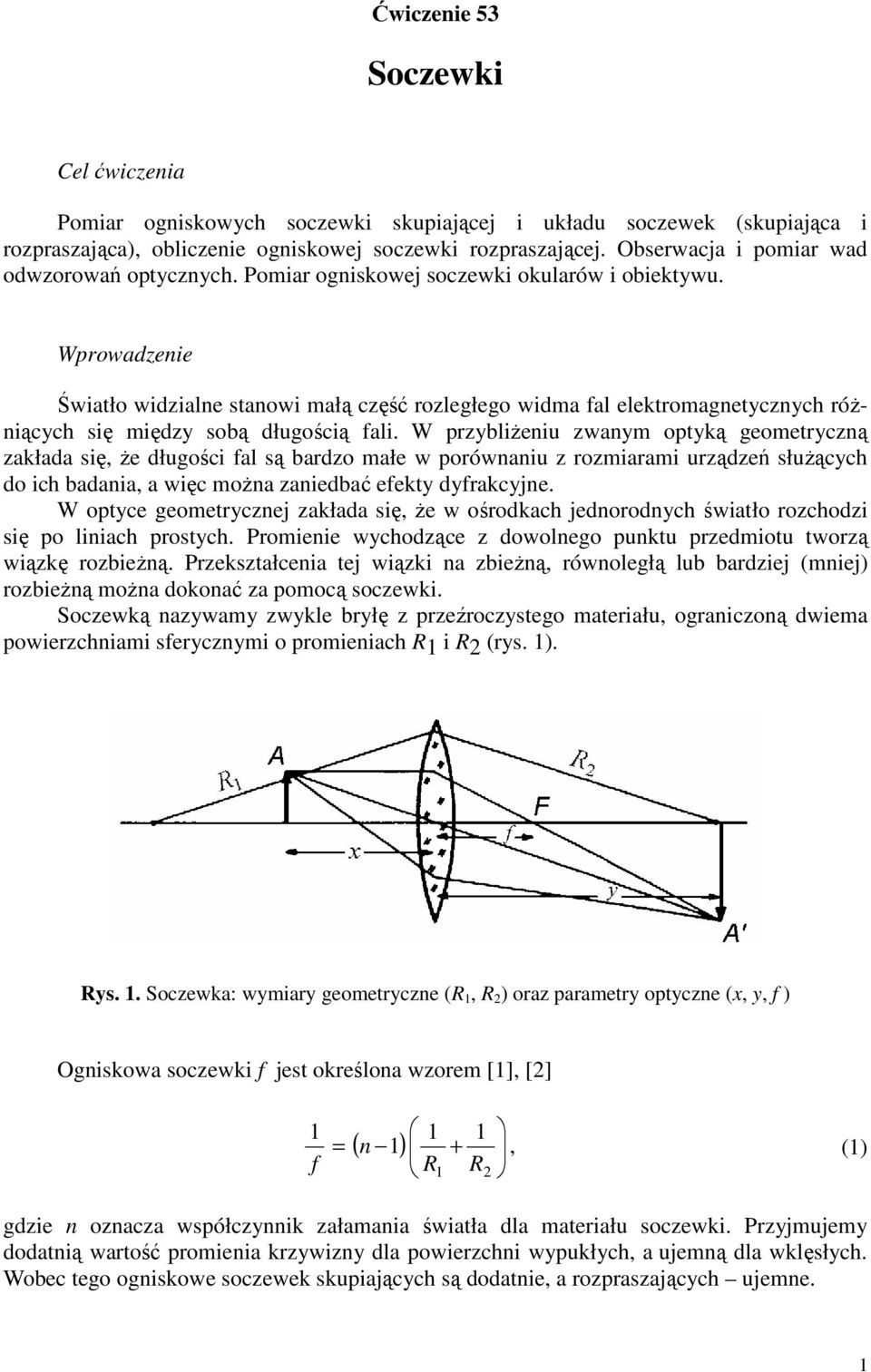 Wprowadzenie Światło widzialne stanowi małą część rozległego widma al elektromagnetycznych róŝniących się między sobą długością ali.