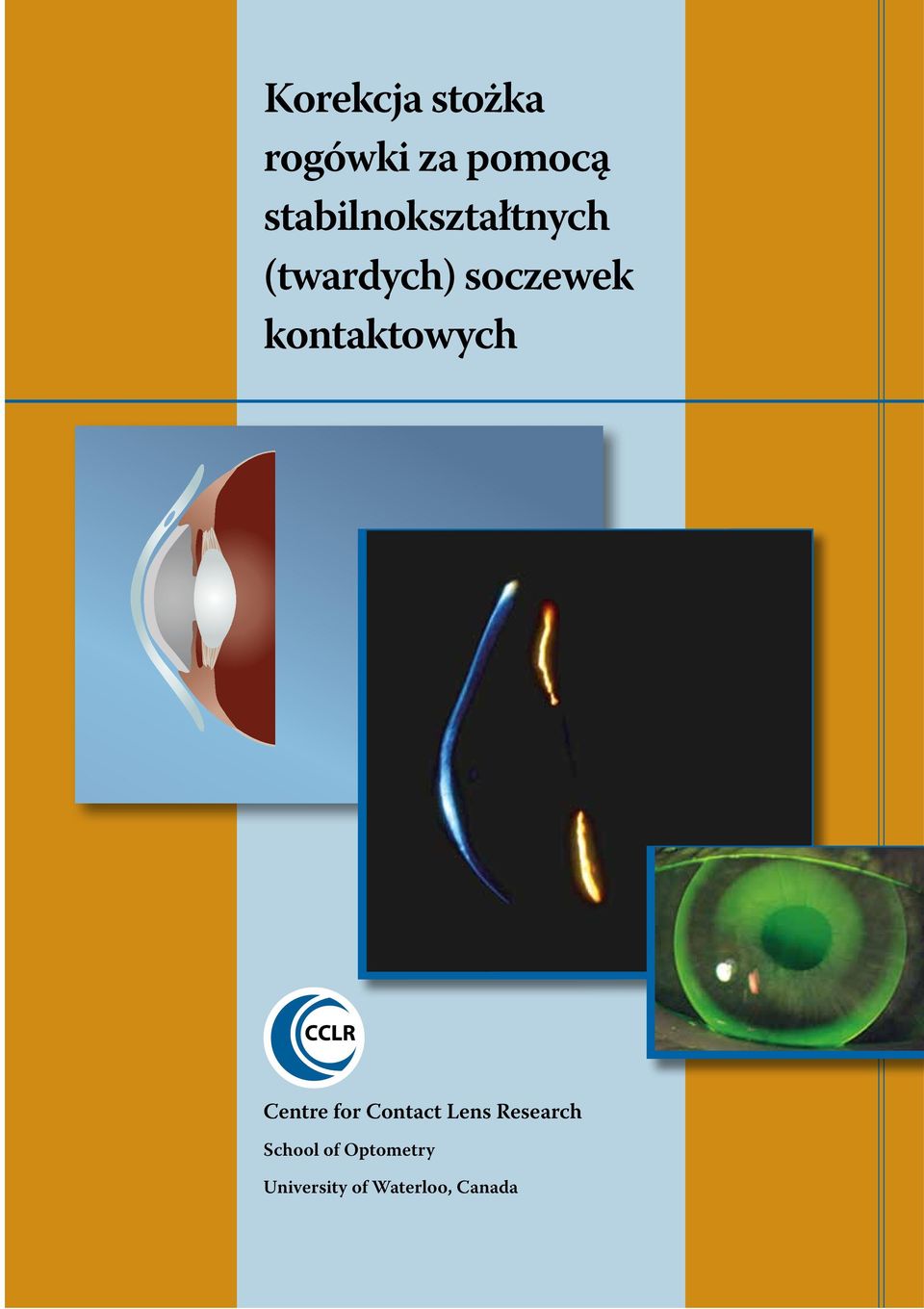 kontaktowych Centre for Contact Lens