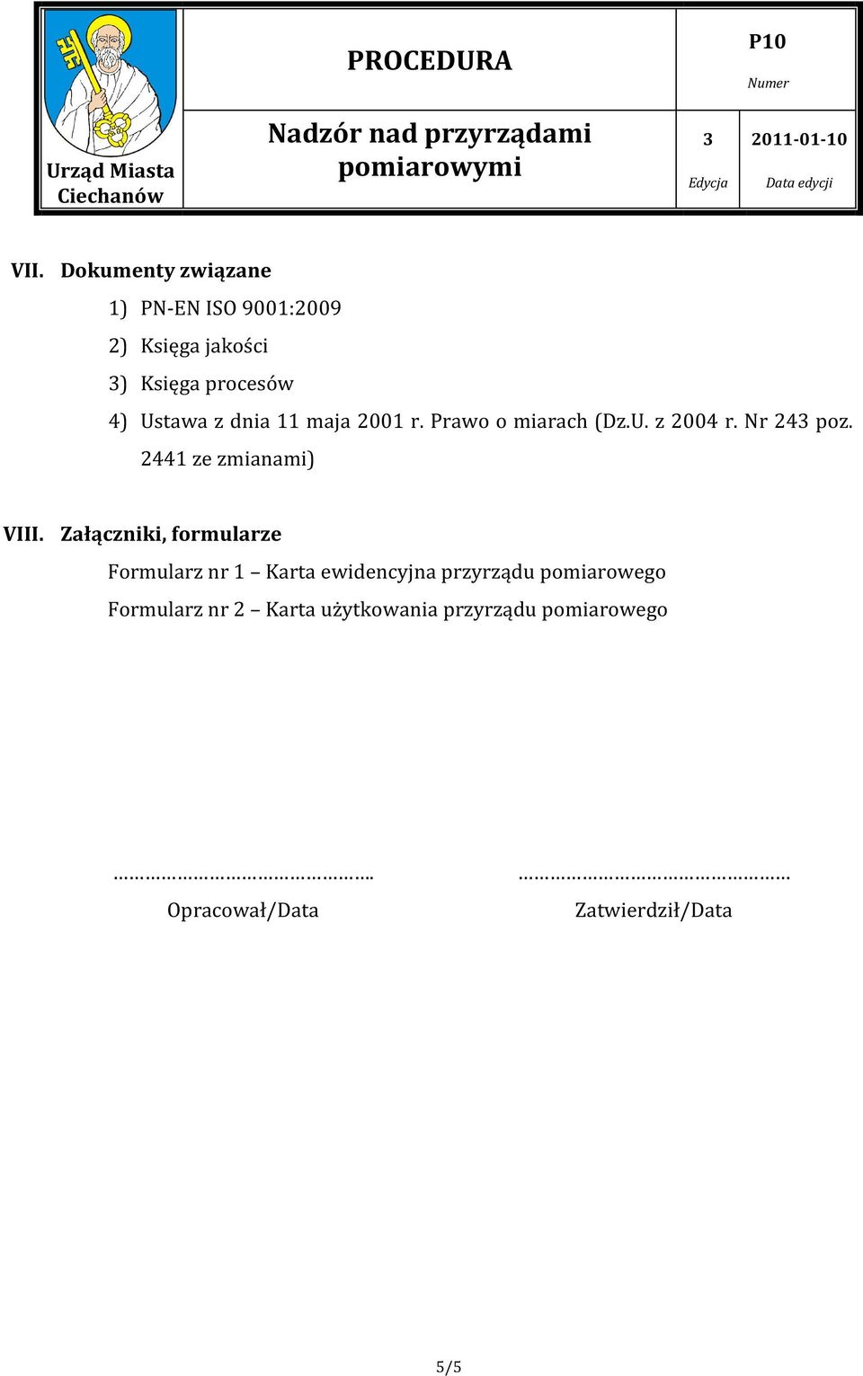 2441 ze zmianami) VIII.