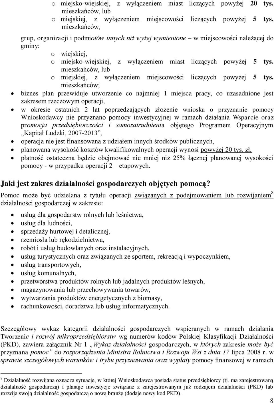 mieszkańców, lub o miejskiej, z wyłączeniem miejscowości liczących powyżej 5 tys.