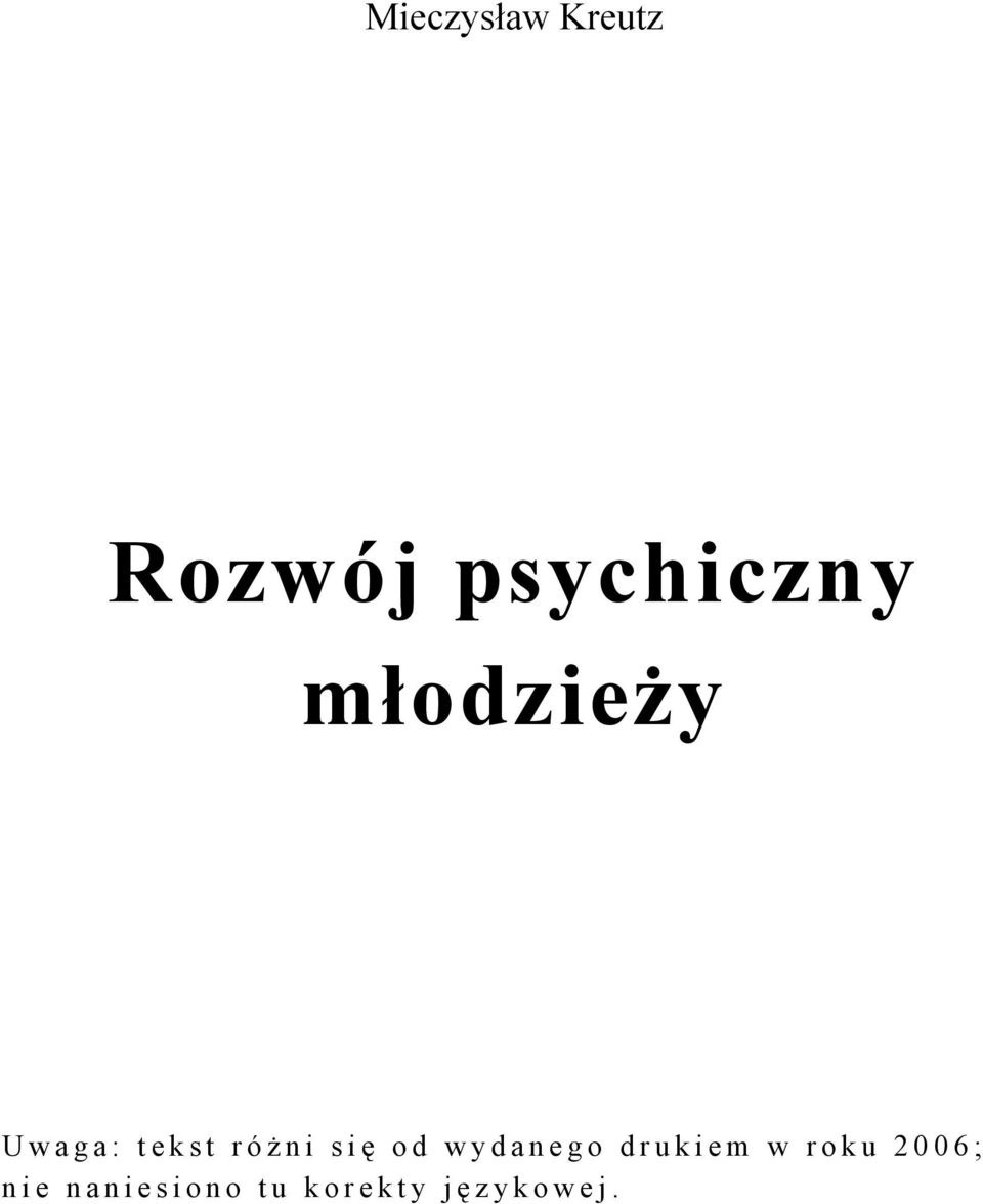 róż ni się od wydanego drukiem w