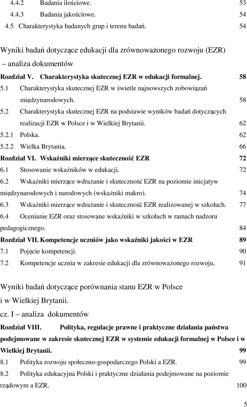 1 Charakterystyka skutecznej EZR w świetle najnowszych zobowiązań międzynarodowych. 58 5.