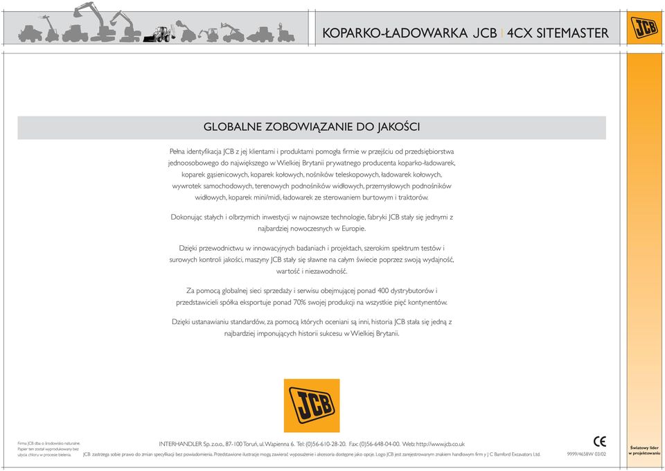 widłowych, koparek ini/idi, ładowarek ze sterowanie burtowy i traktorów.