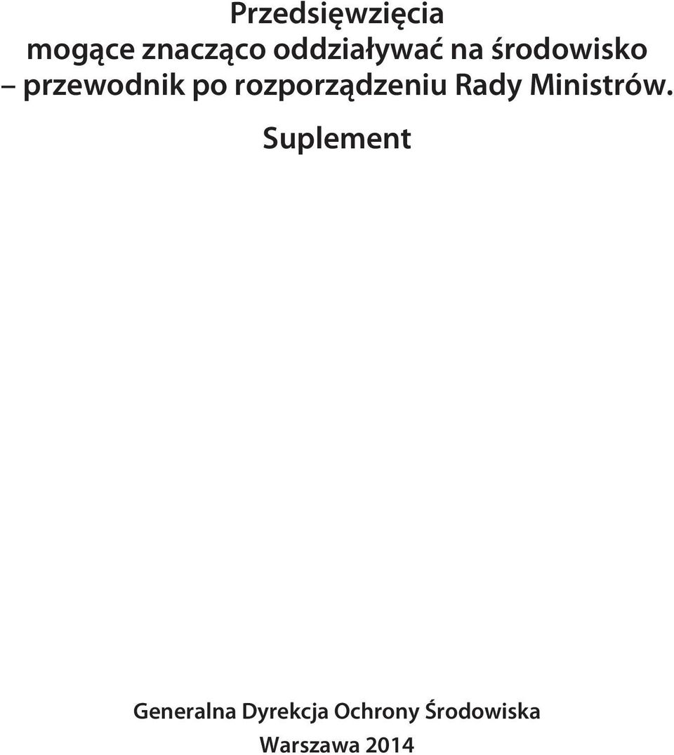 rozporządzeniu Rady Ministrów.