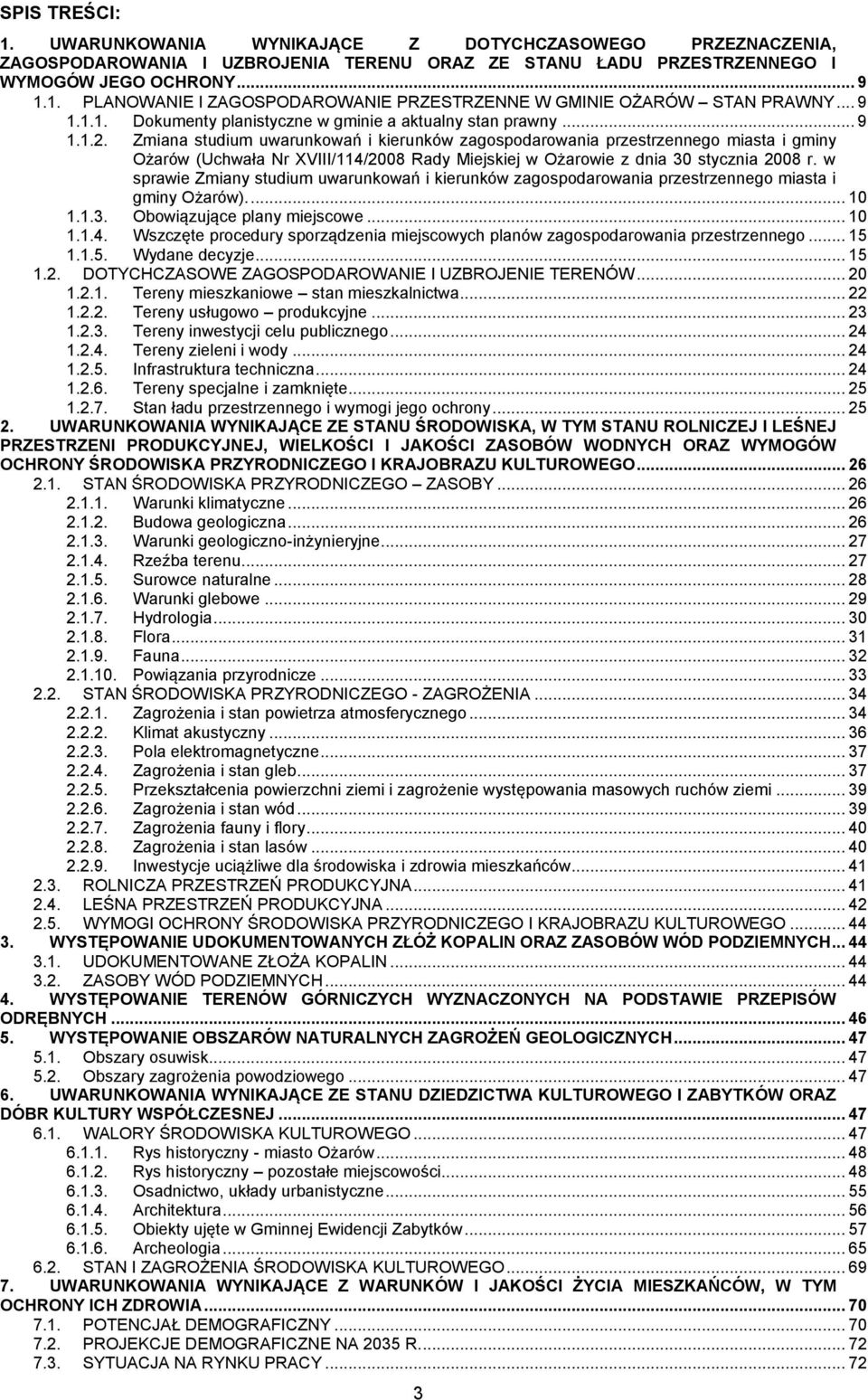 Zmiana studium uwarunkowań i kierunków zagospodarowania przestrzennego miasta i gminy Ożarów (Uchwała Nr XVIII/114/28 Rady Miejskiej w Ożarowie z dnia 3 stycznia 28 r.