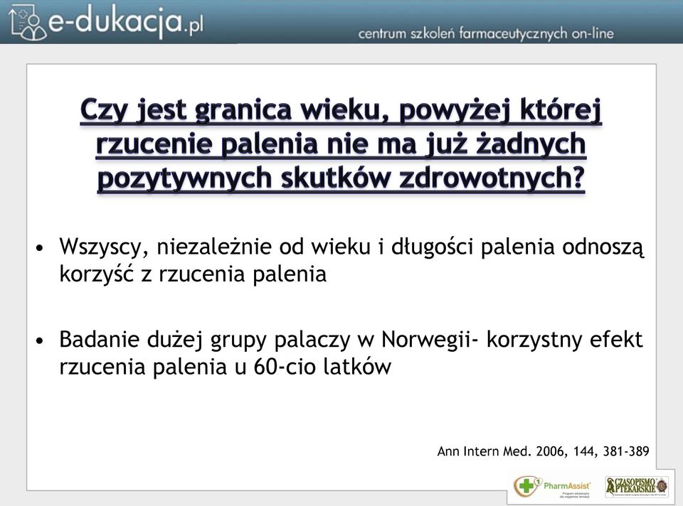 grupy palaczy w Norwegii- korzystny efekt rzucenia