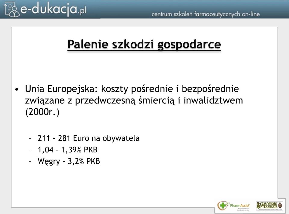 przedwczesną śmiercią i inwalidztwem (2000r.