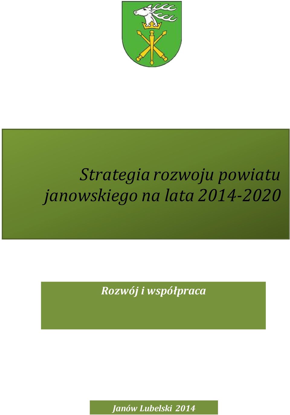 lata 2014-2020 Rozwój i