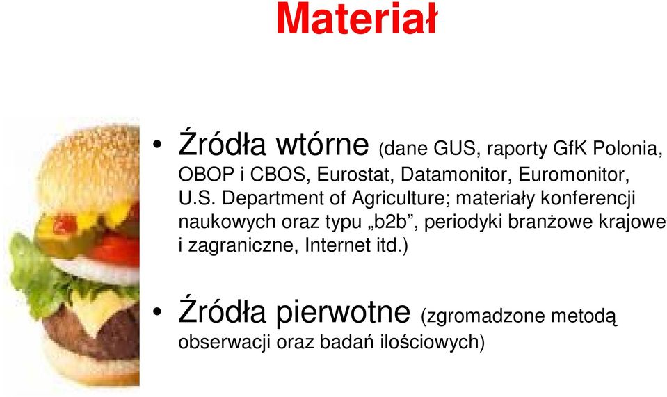 Department of Agriculture; materiały konferencji naukowych oraz typu b2b,