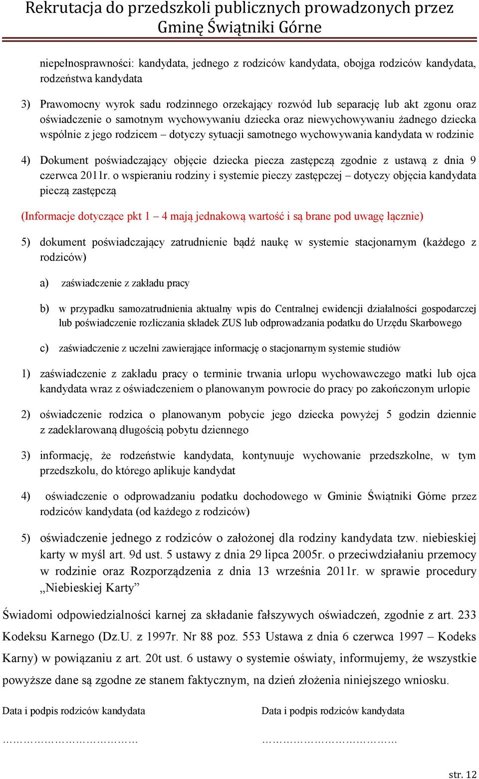 objęcie dziecka piecza zastępczą zgodnie z ustawą z dnia 9 czerwca 2011r.