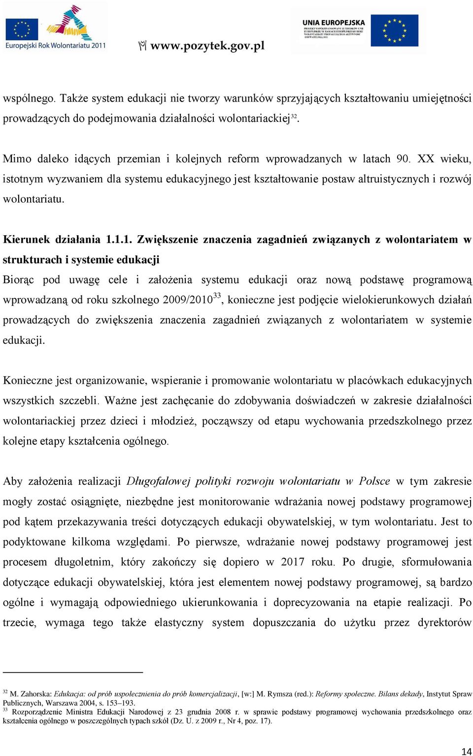 Kierunek działania 1.