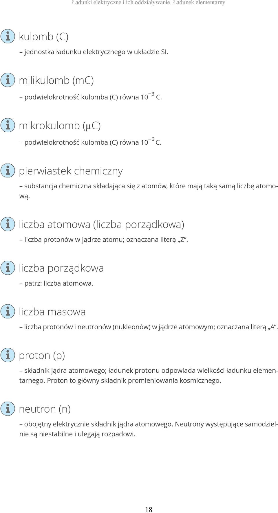 liczba atomowa (liczba porządkowa) liczba protonów w jądrze atomu; oznaczana literą Z. liczba porządkowa patrz: liczba atomowa.