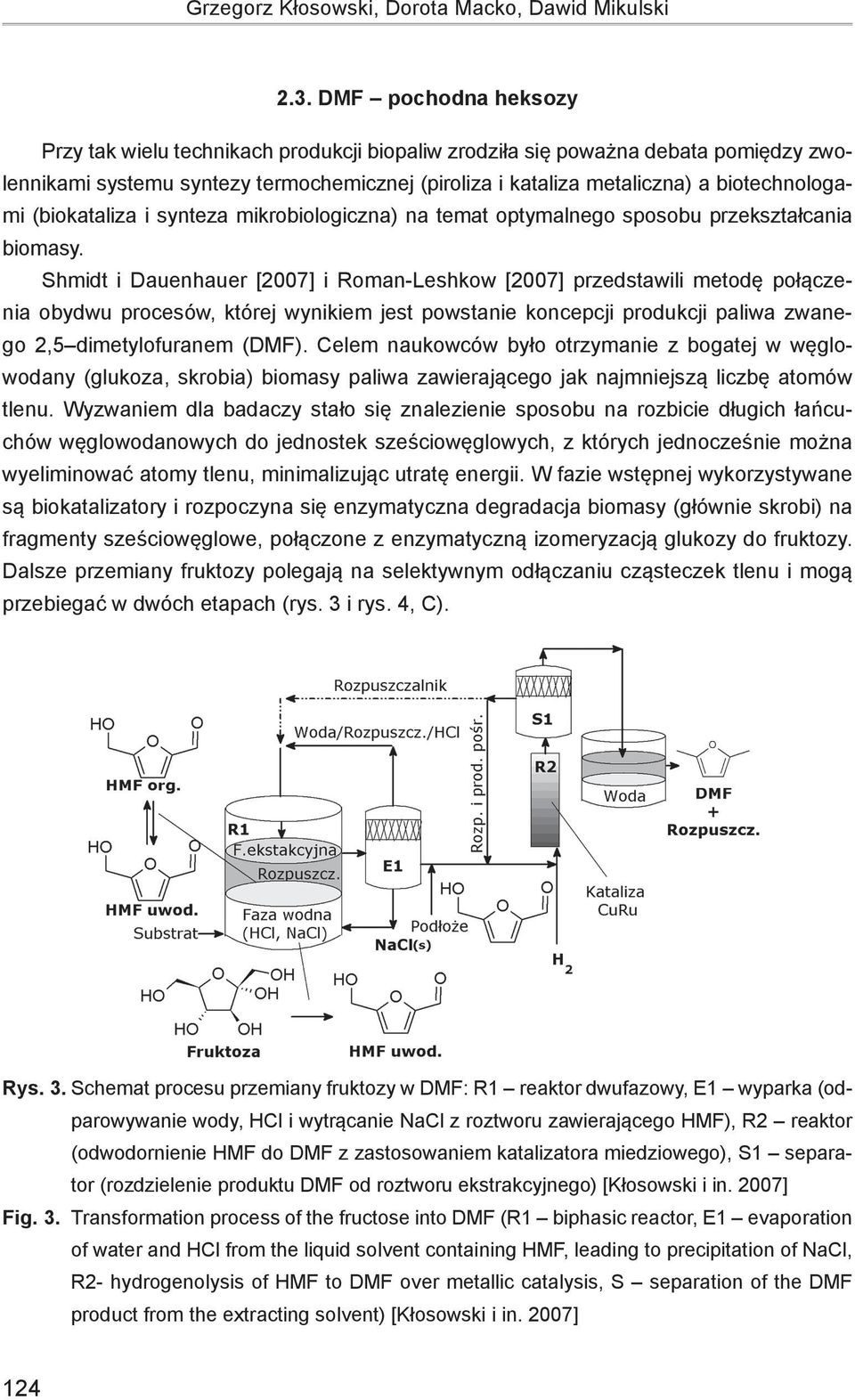 (biokataliza i synteza mikrobiologiczna) na temat optymalnego sposobu przekształcania biomasy.