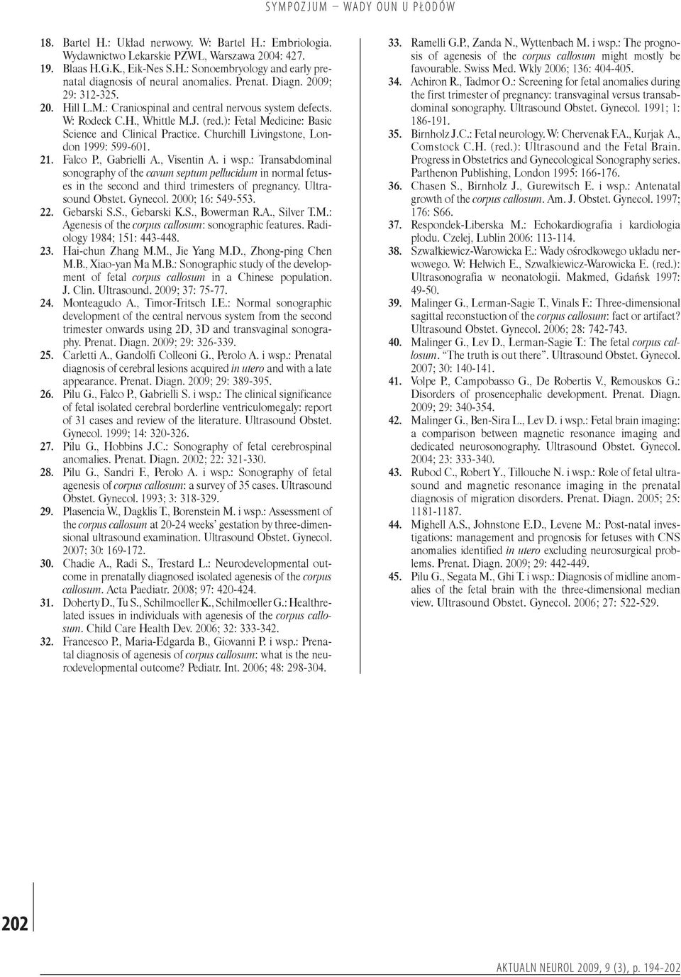 Churchill Livingstone, London 1999: 599-601. Falco P., Gabrielli A., Visentin A. i wsp.