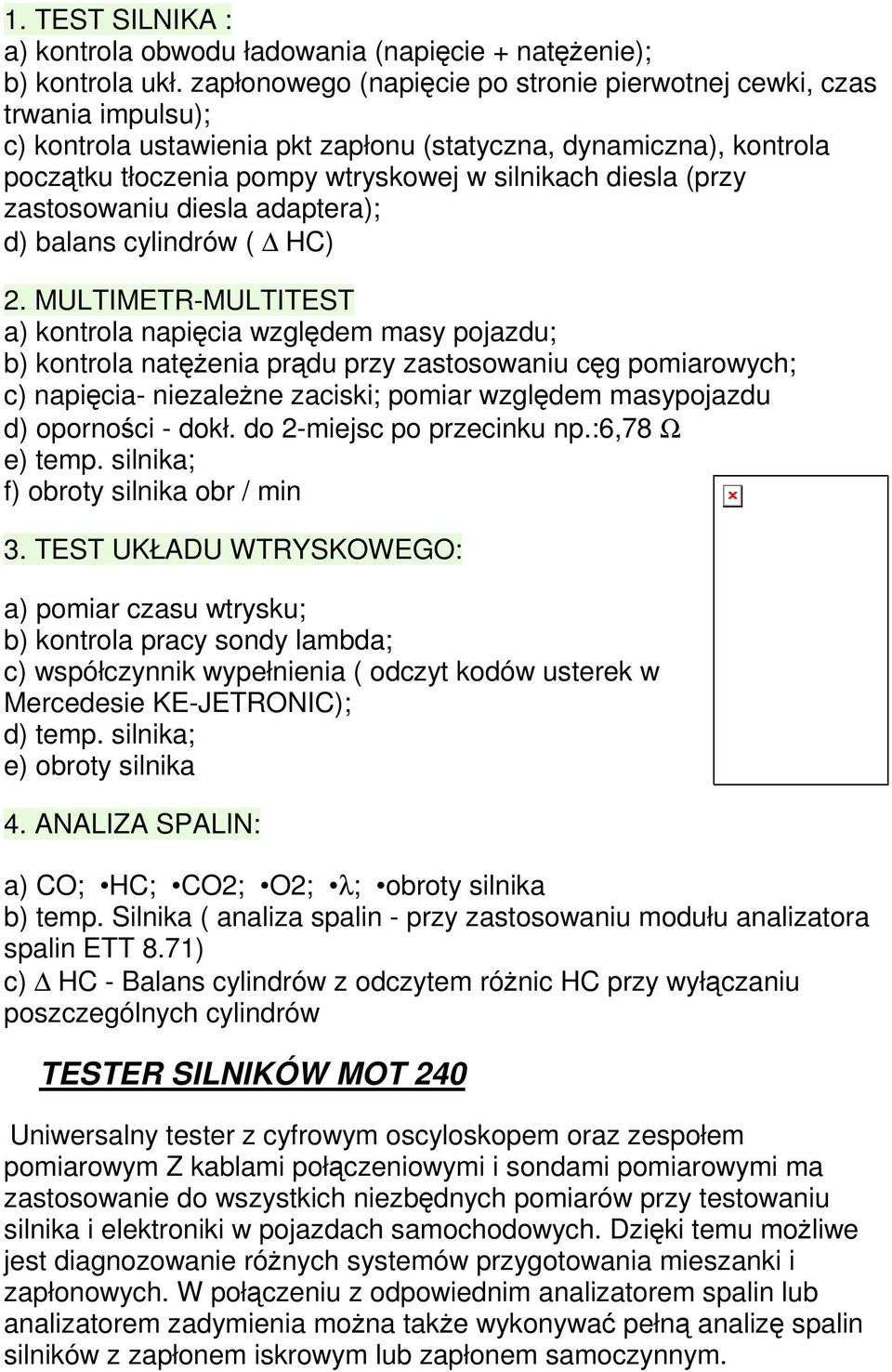 (przy zastosowaniu diesla adaptera); d) balans cylindrów ( HC) 2.