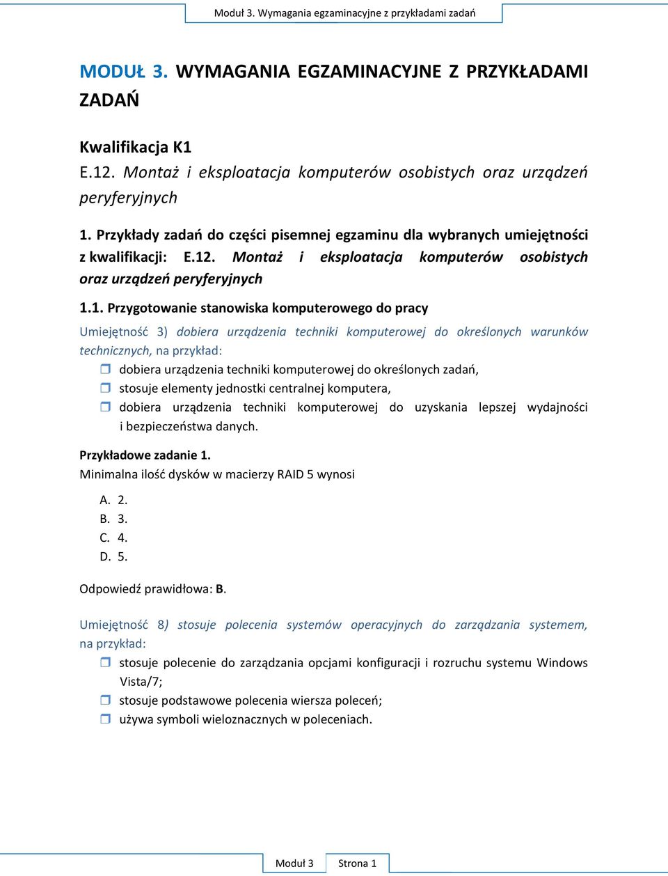 Montaż i eksploatacja komputerów osobistych oraz urządzeń peryferyjnych 1.