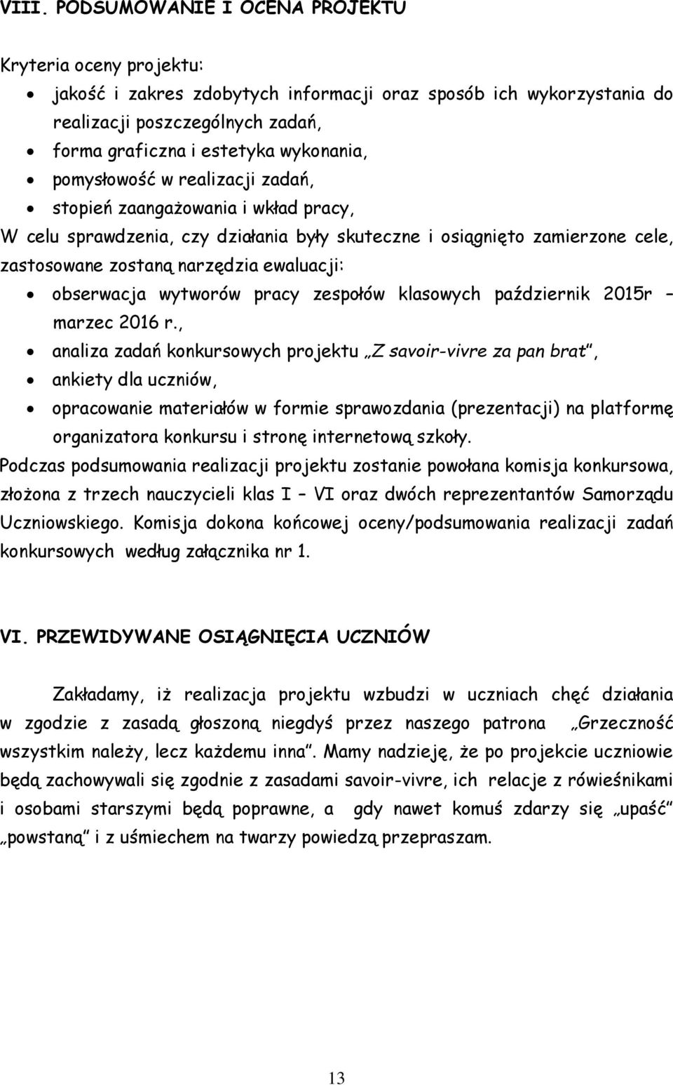 obserwacja wytworów pracy zespołów klasowych październik 2015r marzec 2016 r.