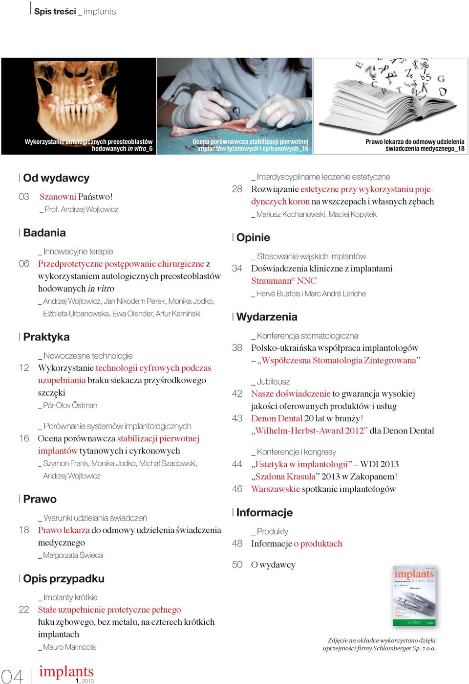 Andrzej Wojtowicz I Badania _ Innowacyjne terapie 06 Przedprotetyczne postępowanie chirurgiczne z wykorzystaniem autologicznych preosteoblastów hodowanych in vitro _ Andrzej Wojtowicz, Jan Nikodem