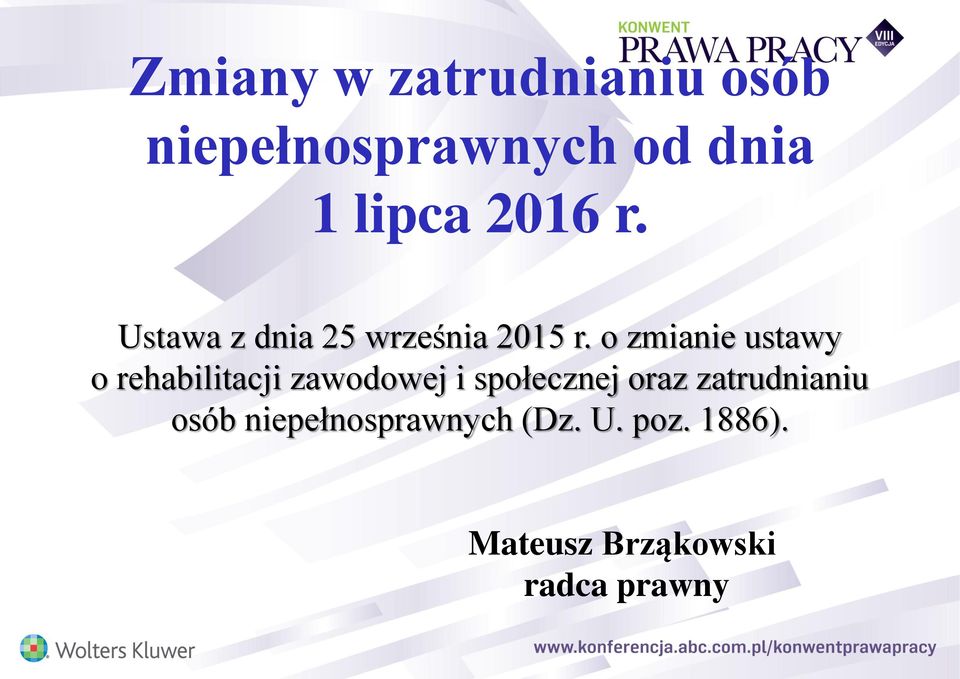 o zmianie ustawy o rehabilitacji zawodowej i społecznej oraz