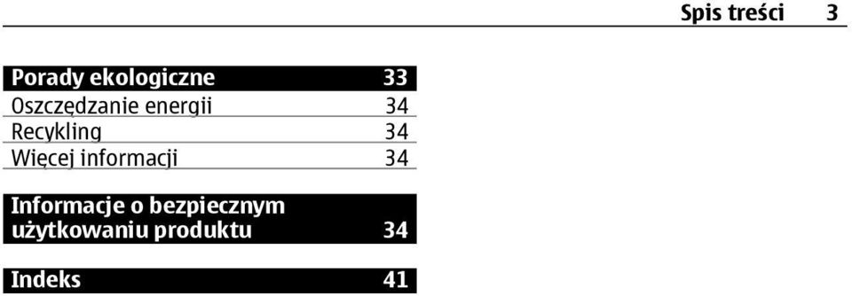 Więcej informacji 34 Informacje o
