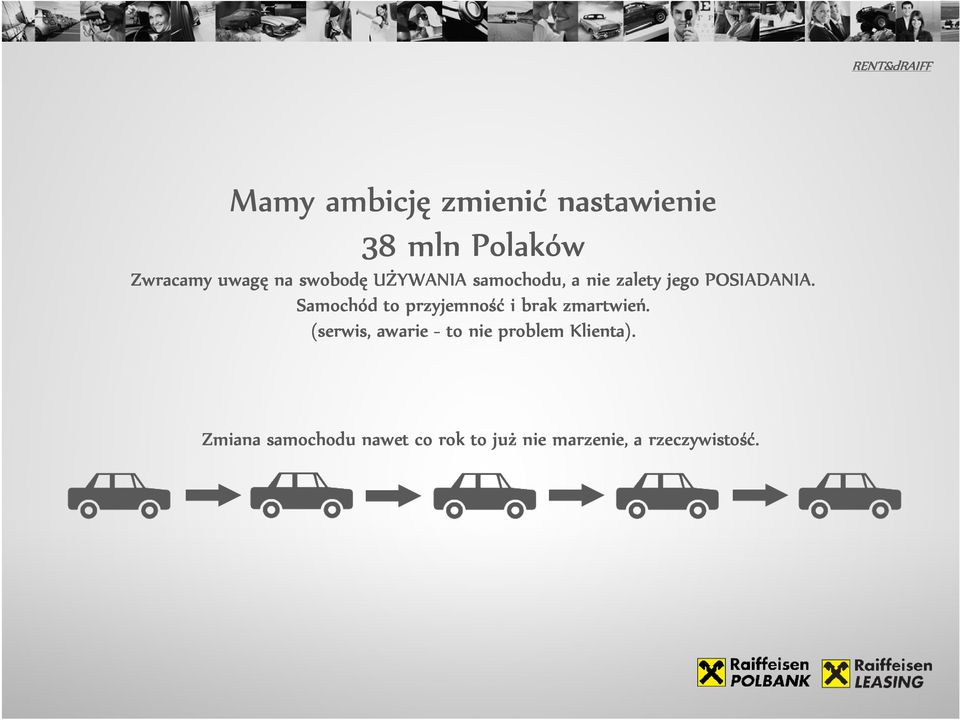 Samochód to przyjemność i brak zmartwień.