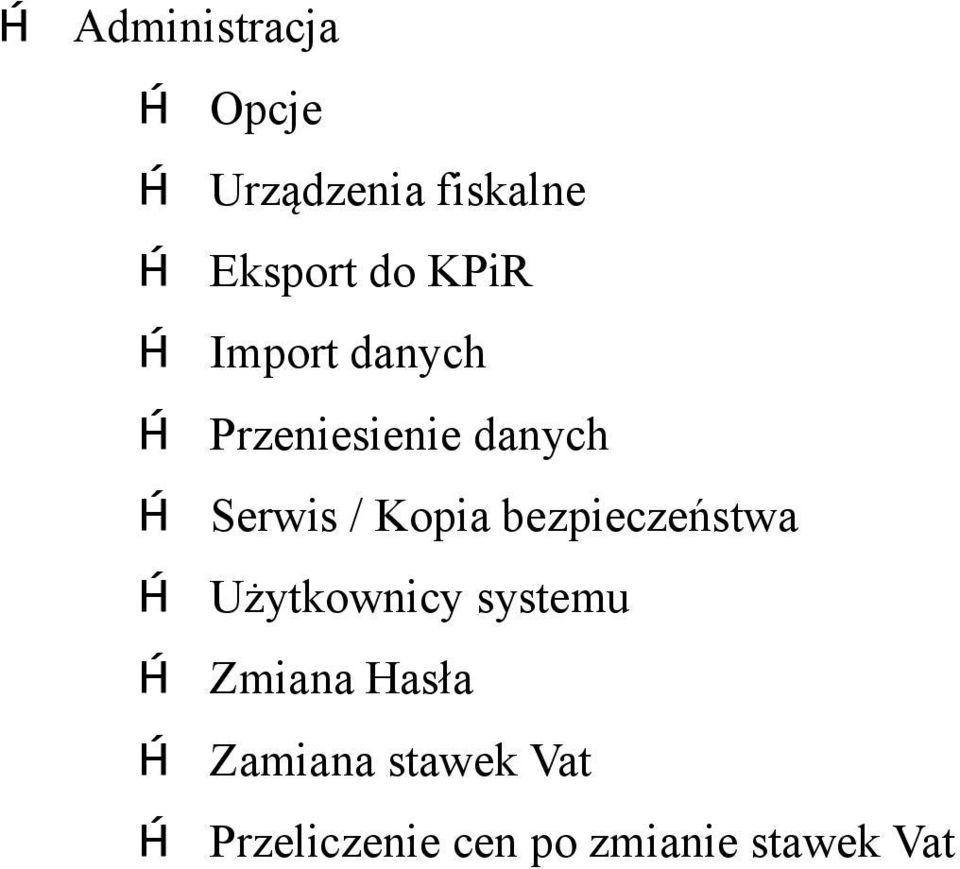 Kopia bezpieczeństwa Użytkownicy systemu Zmiana