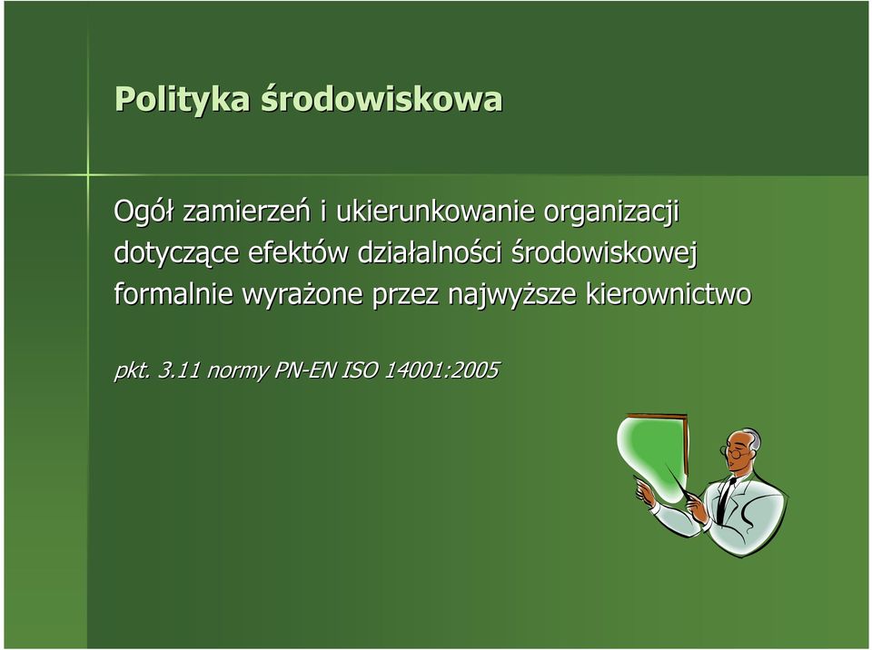 działalności środowiskowej formalnie wyraŝone