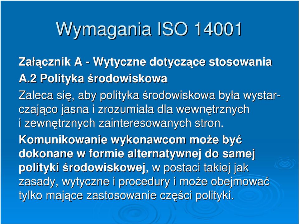 wewnętrznych i zewnętrznych zainteresowanych stron.