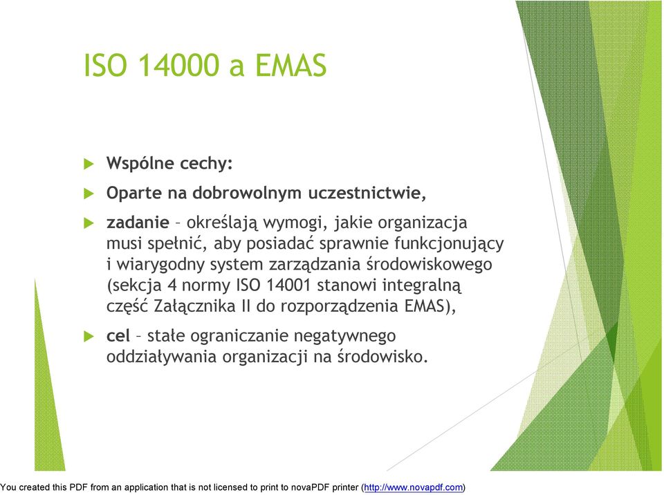 system zarządzania środowiskowego (sekcja 4 normy ISO 14001 stanowi integralną część