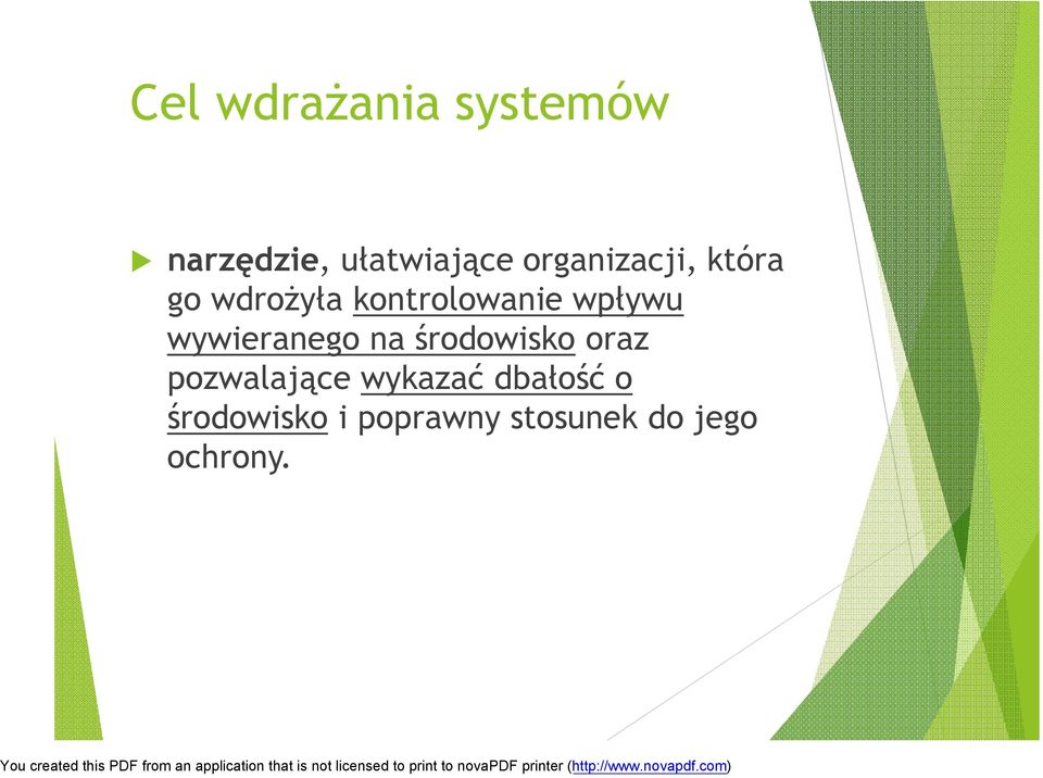 wywieranego na środowisko oraz pozwalające wykazać