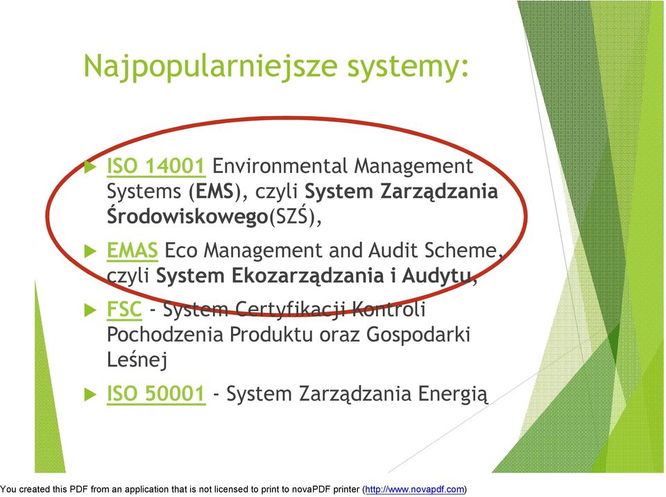 Scheme, czyli System Ekozarządzania i Audytu, FSC - System Certyfikacji