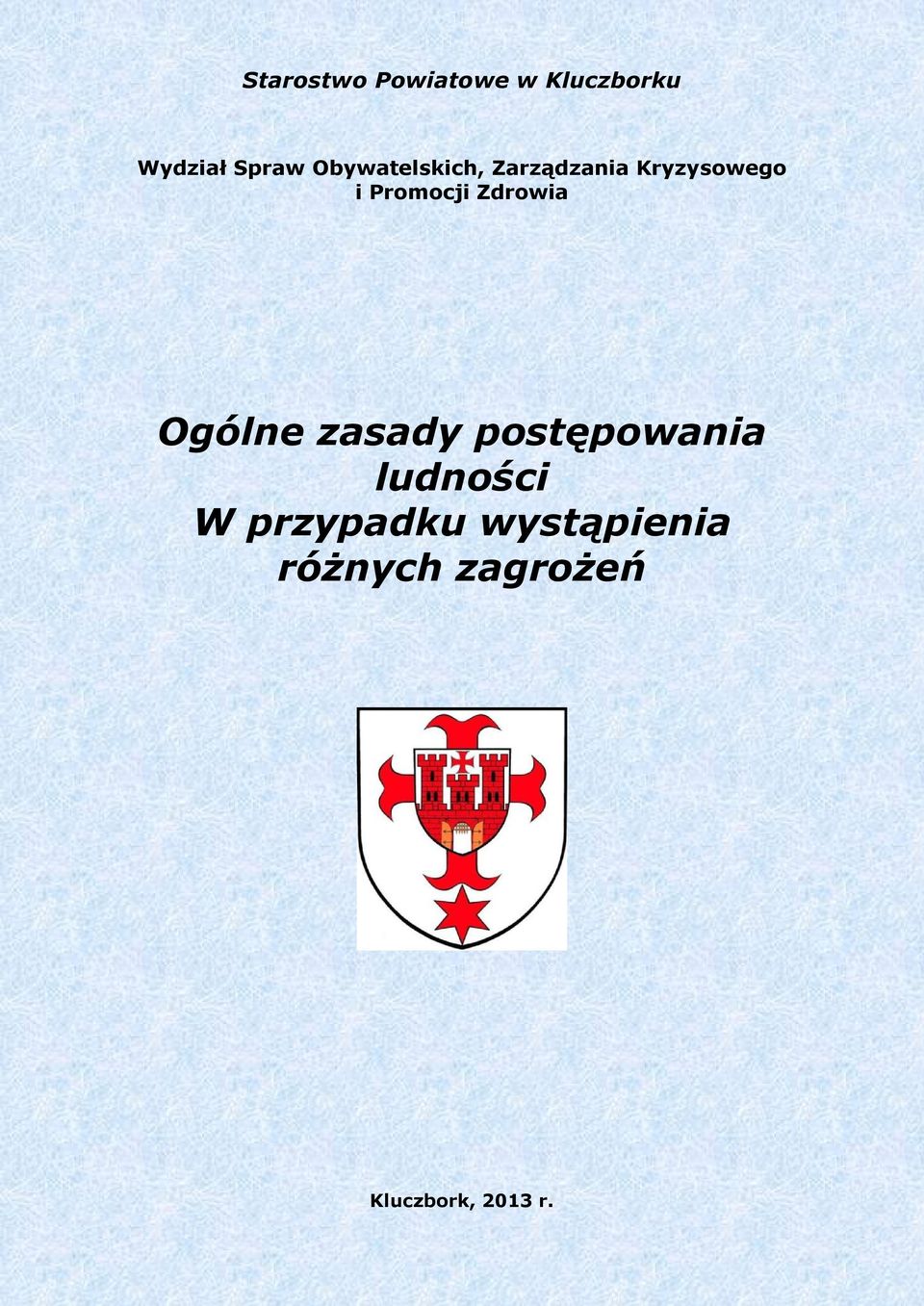 Zdrowia Ogólne zasady postępowania ludności W