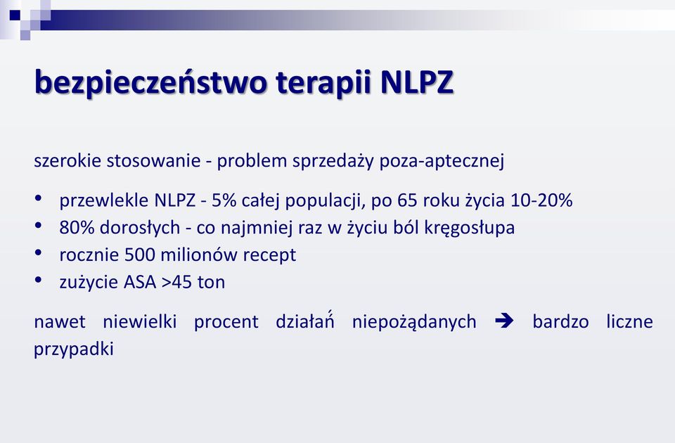 80% dorosłych - co najmniej raz w życiu ból kręgosłupa rocznie 500 milionów