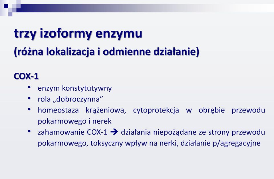 obrębie przewodu pokarmowego i nerek zahamowanie COX-1 działania