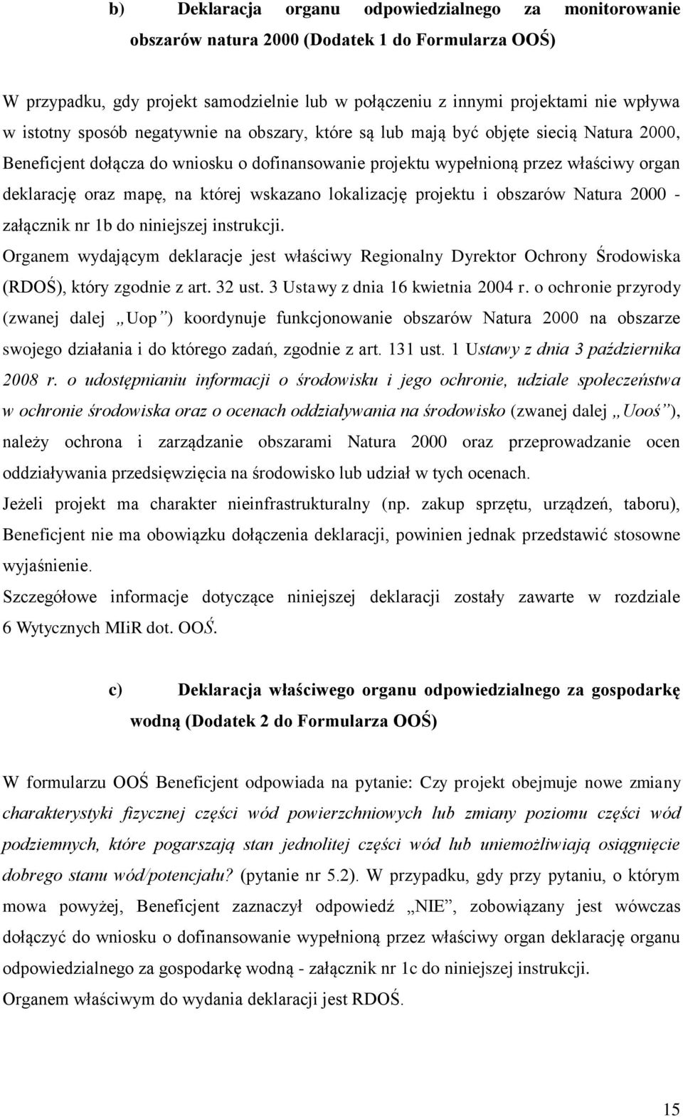 na której wskazano lokalizację projektu i obszarów Natura 2000 - załącznik nr 1b do niniejszej instrukcji.
