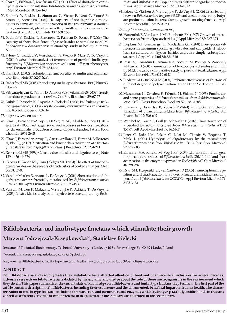 doubleblind, randomized, placebo-controlled, parallel group, dose-response relation study. Am J Clin Nutr 80: 1658-1664 71.