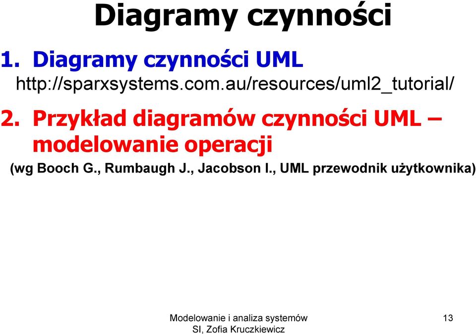 au/resources/uml2_tutorial/ 2.