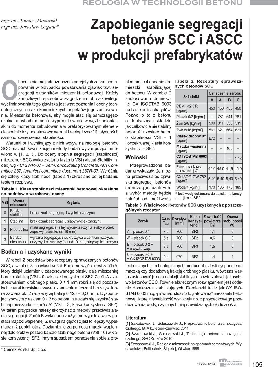 segregacji składników mieszanki betonowej.