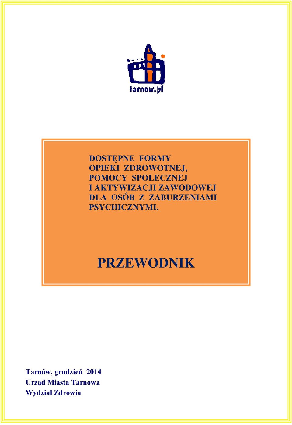 ZABURZENIAMI PSYCHICZNYMI.
