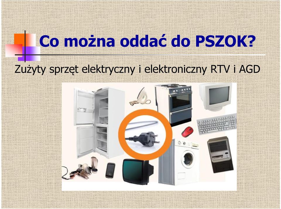Zużyty sprzęt