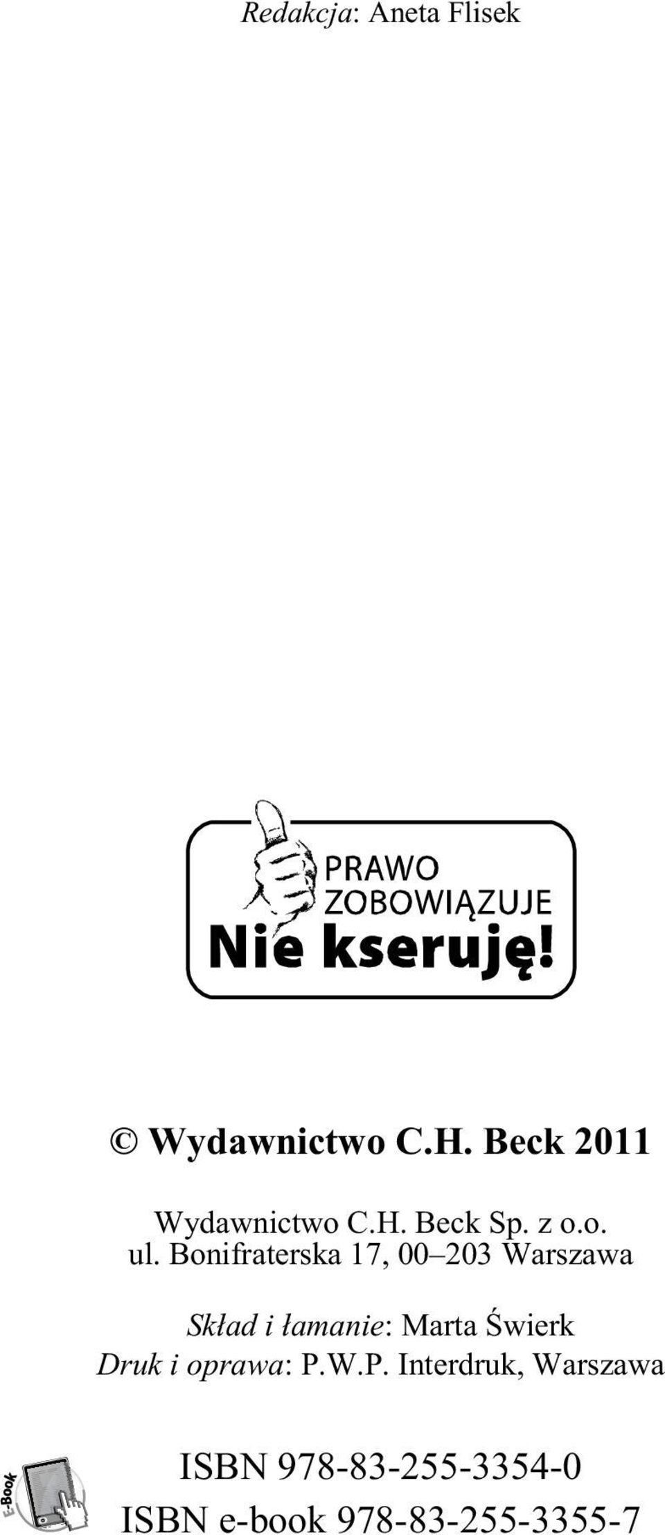 Bonifraterska 17, 00 203 Warszawa Sk³ad i ³amanie: Marta
