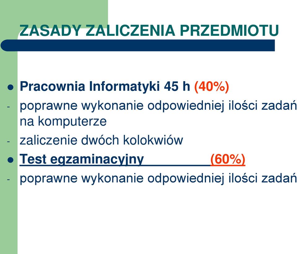 komputerze - zaliczenie dwóch kolokwiów Test