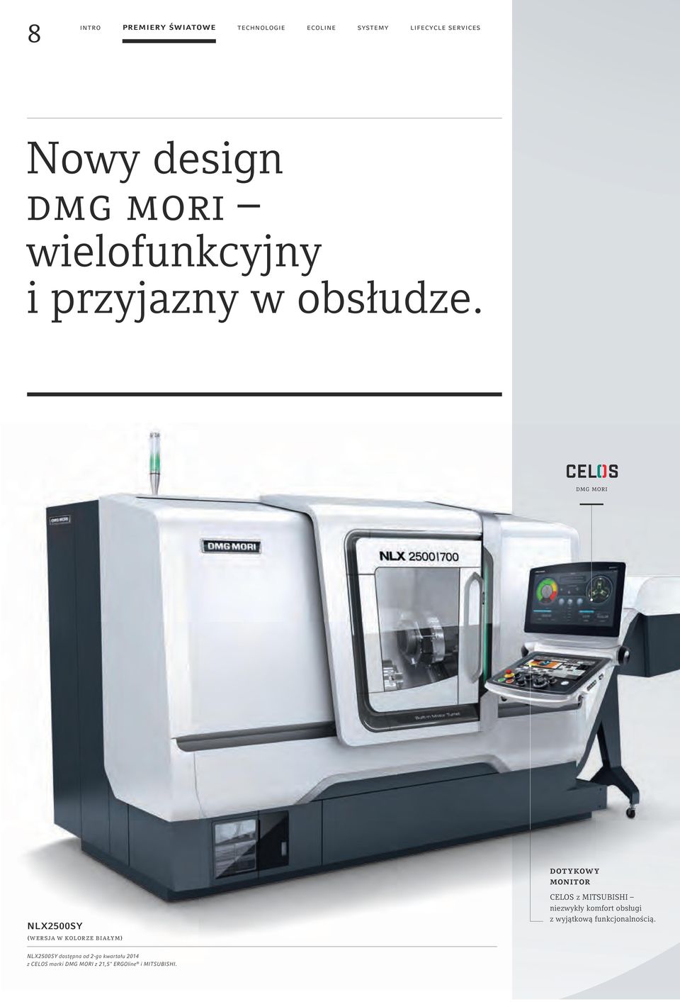 dmg mori dotykowy monitor NLX2500SY (wersja w kolorze białym) CELOS z MITSUBISHI niezwykły