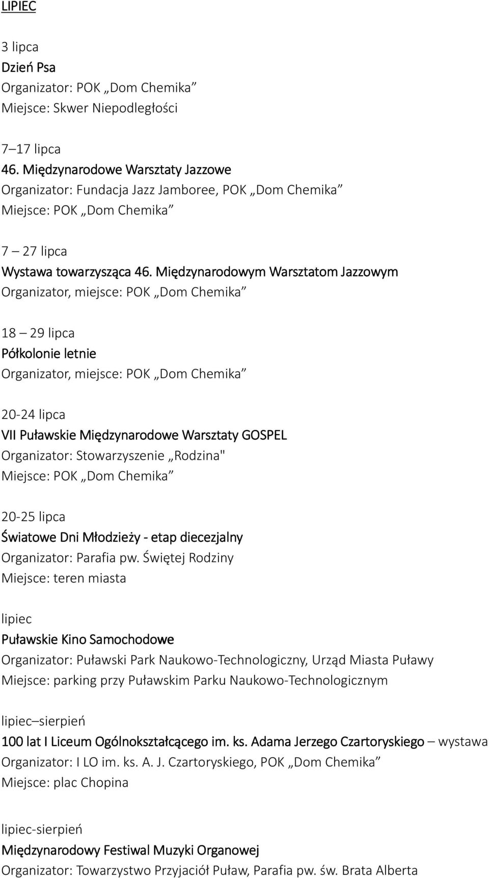 etap diecezjalny Organizator: Parafia pw.