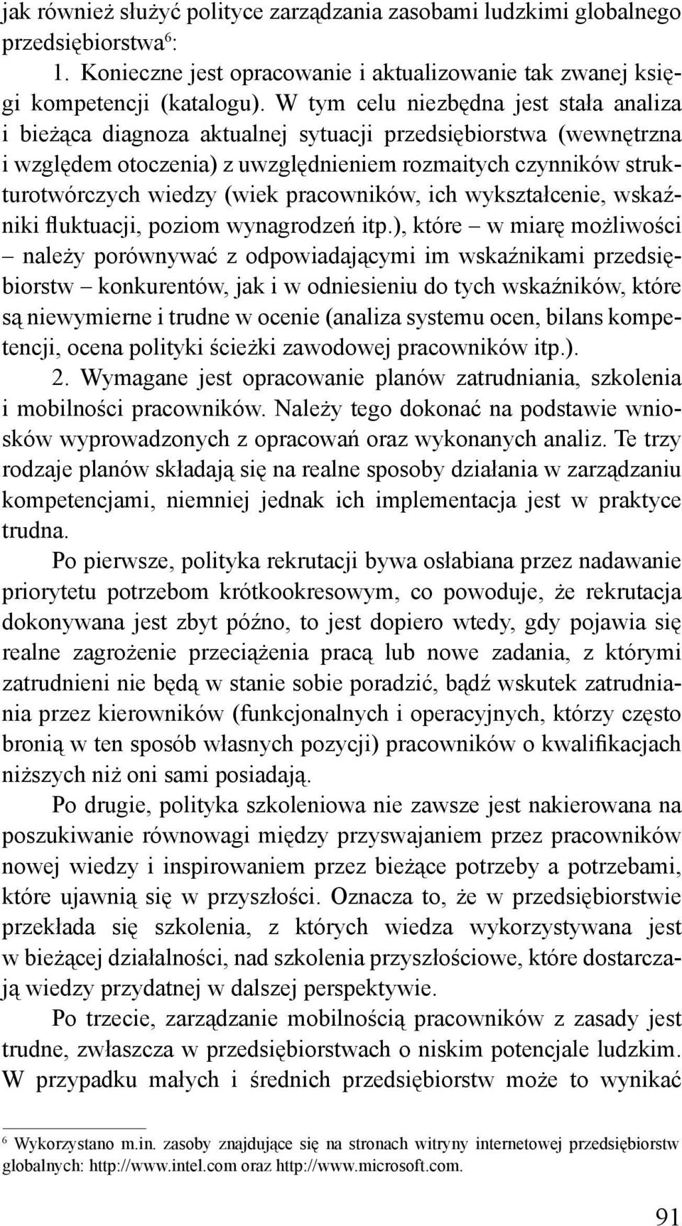pracowników, ich wykształcenie, wskaźniki fluktuacji, poziom wynagrodzeń itp.