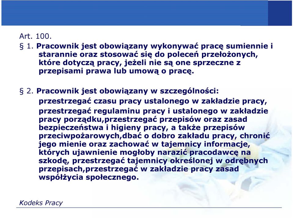 umową o pracę. 2.