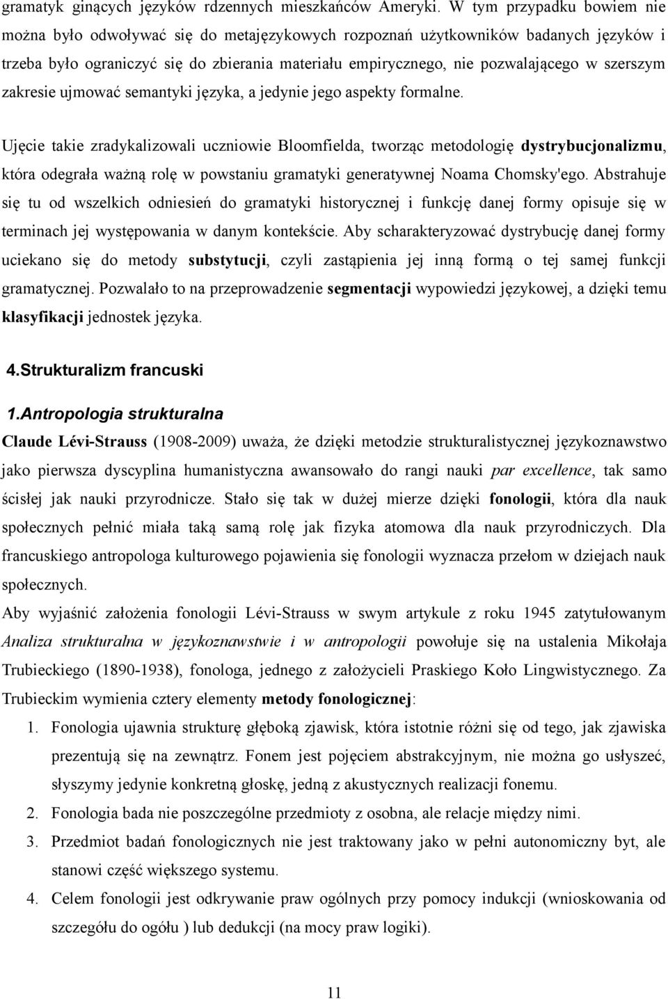 szerszym zakresie ujmować semantyki języka, a jedynie jego aspekty formalne.