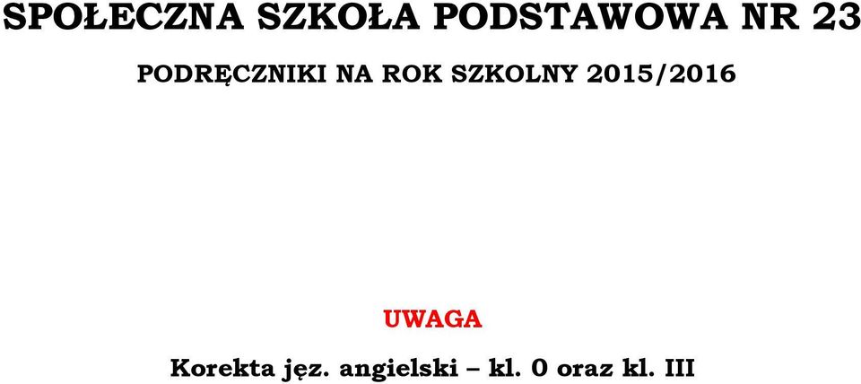 SZKOLNY 2015/2016 UWAGA